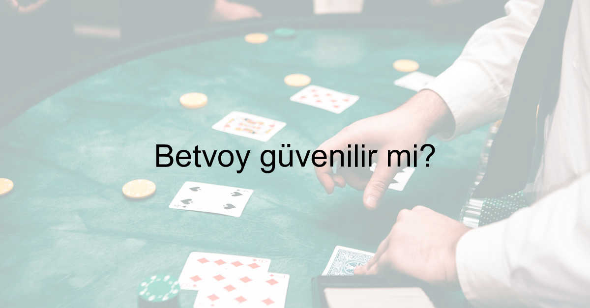 Betvoy güvenilir mi